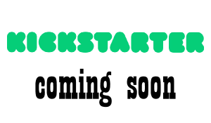 we’re getting our Kickstarter ready!